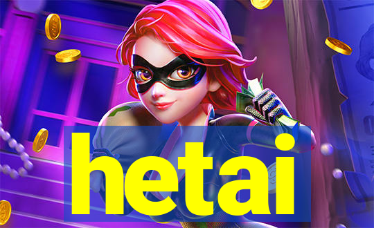 hetai
