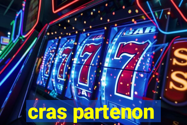 cras partenon