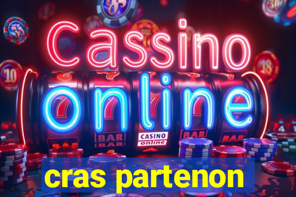 cras partenon