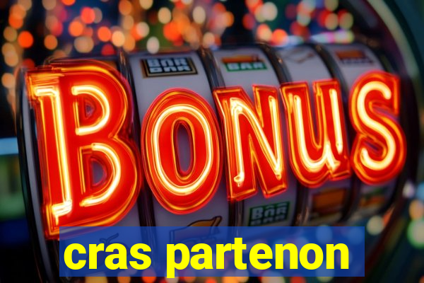 cras partenon
