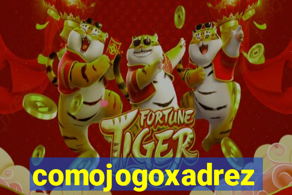 comojogoxadrez