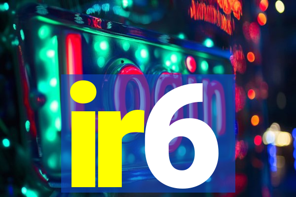 ir6
