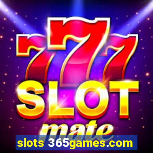 slots 365games.com