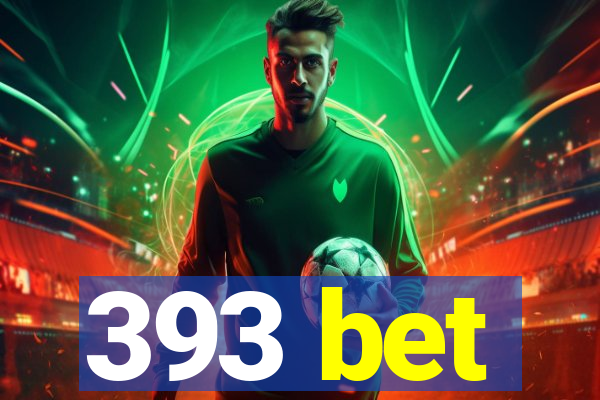 393 bet