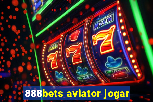 888bets aviator jogar