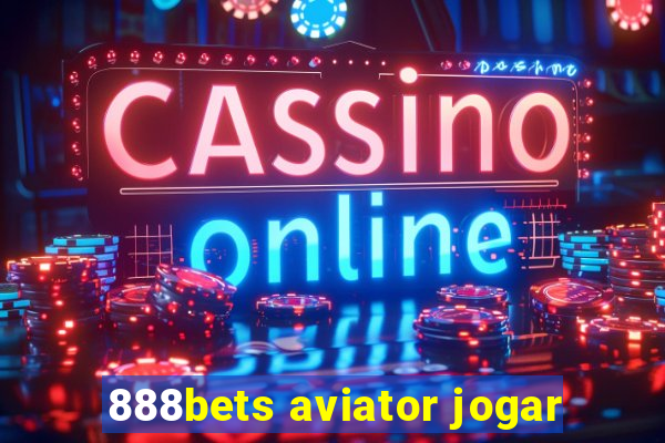 888bets aviator jogar