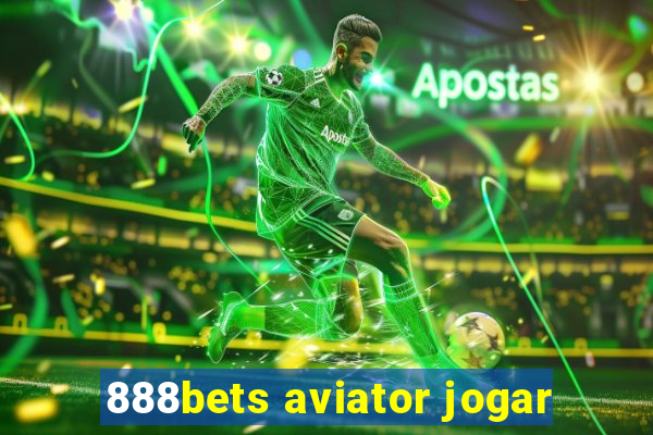 888bets aviator jogar