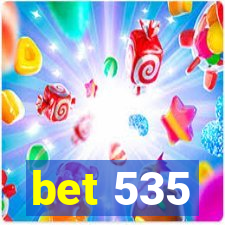 bet 535