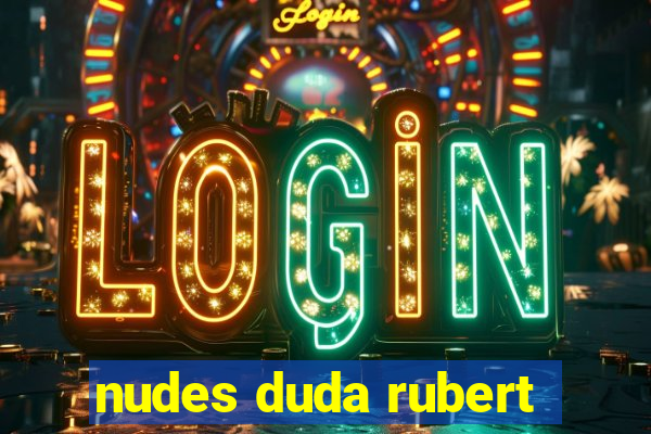 nudes duda rubert