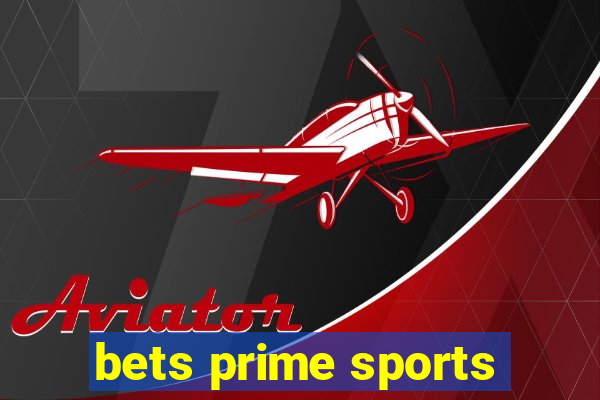 bets prime sports