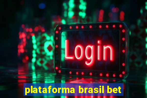 plataforma brasil bet