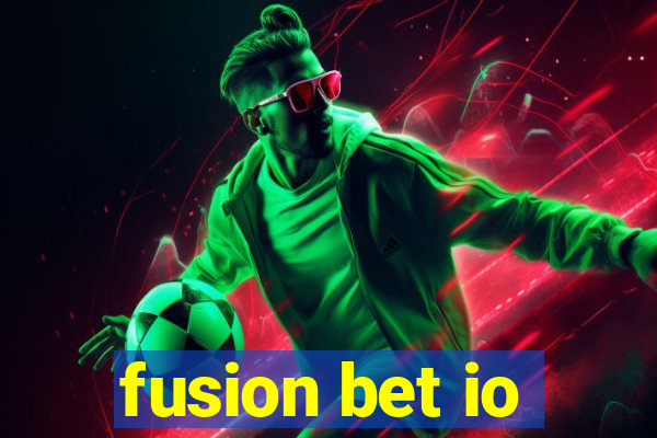 fusion bet io