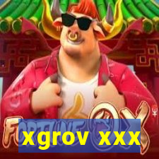 xgrov xxx