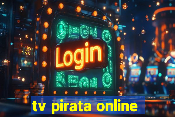 tv pirata online