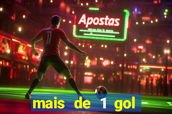 mais de 1 gol estrela bet