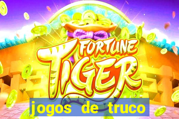 jogos de truco valendo dinheiro