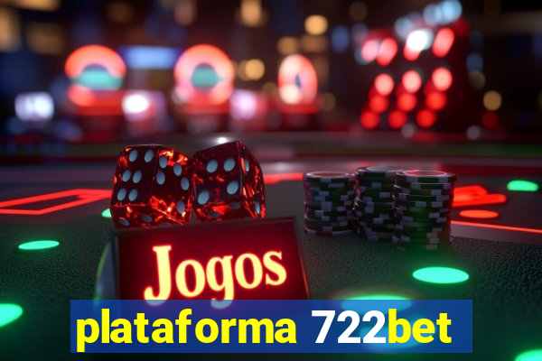 plataforma 722bet