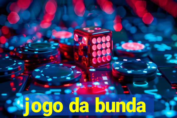 jogo da bunda
