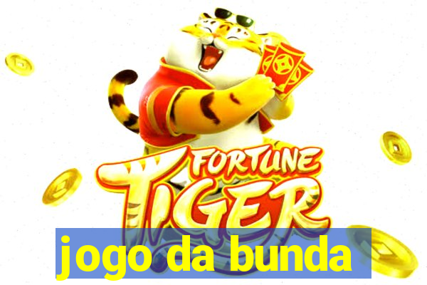 jogo da bunda