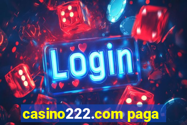 casino222.com paga