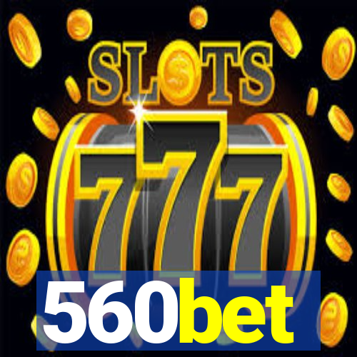 560bet