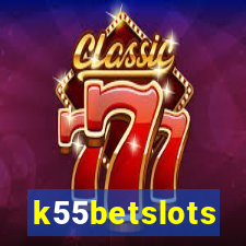 k55betslots