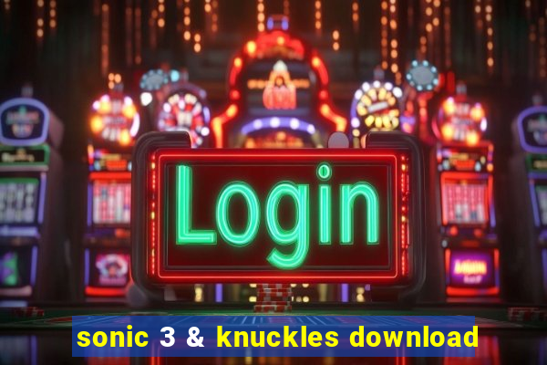 sonic 3 & knuckles download