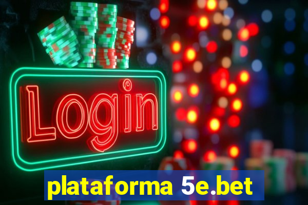 plataforma 5e.bet