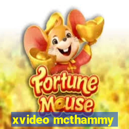 xvideo mcthammy
