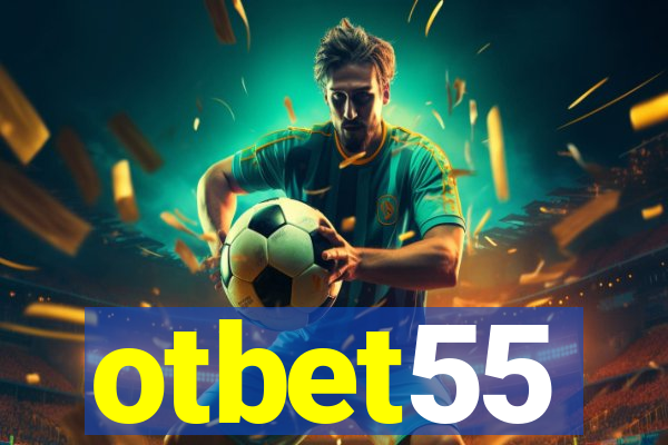 otbet55