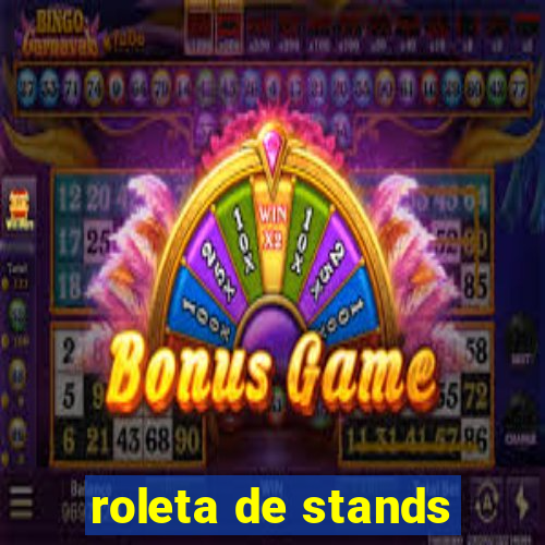 roleta de stands