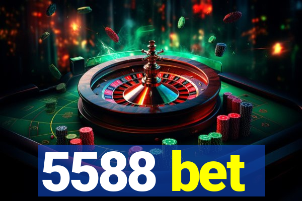 5588 bet
