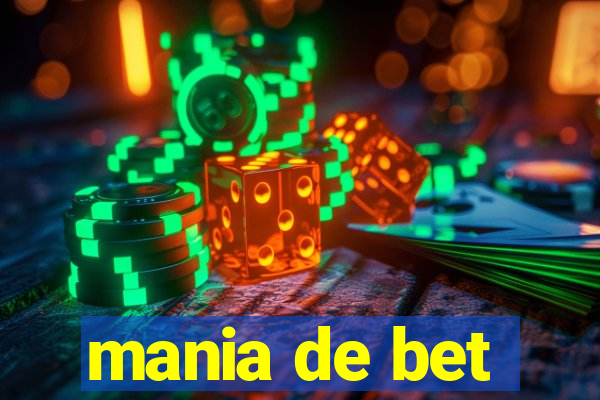 mania de bet