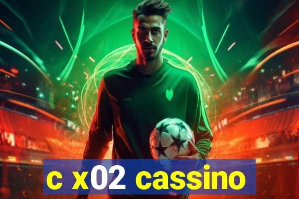 c x02 cassino
