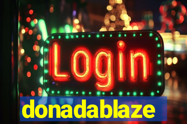 donadablaze