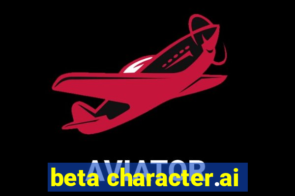 beta character.ai