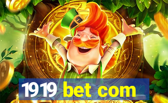 1919 bet com