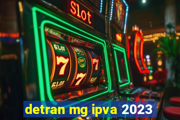 detran mg ipva 2023