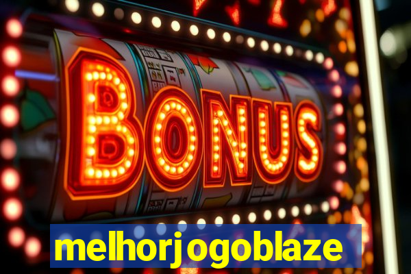 melhorjogoblaze