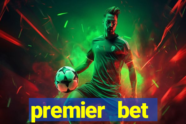 premier bet application download