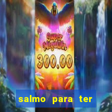 salmo para ter sorte em tudo
