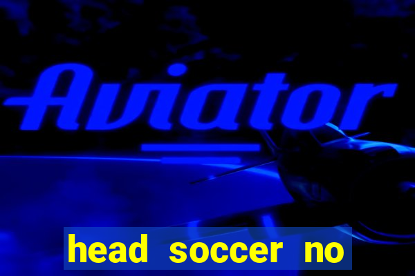 head soccer no click jogos