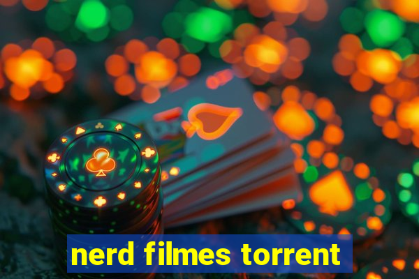 nerd filmes torrent