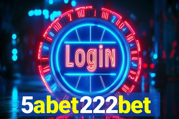 5abet222bet