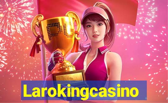 Larokingcasino