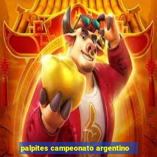 palpites campeonato argentino