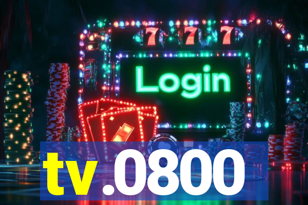 tv.0800