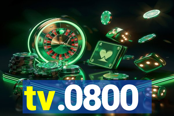 tv.0800