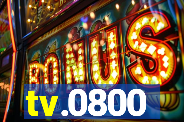 tv.0800