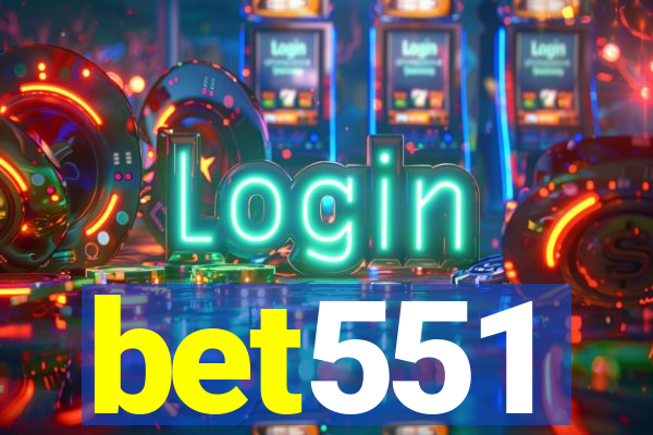 bet551